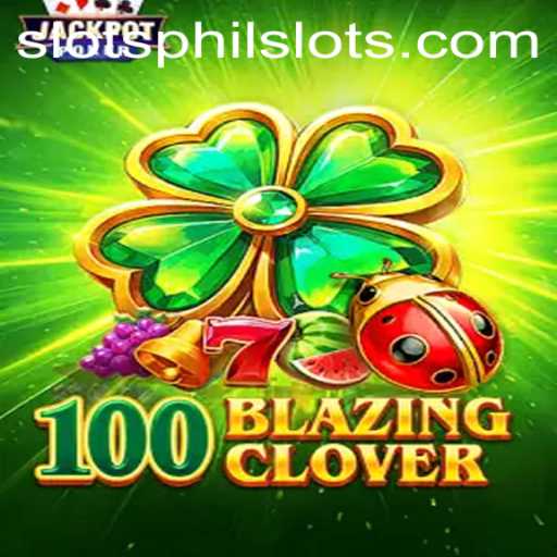 Unveiling 100BlazingClover: A PhilSlots Original