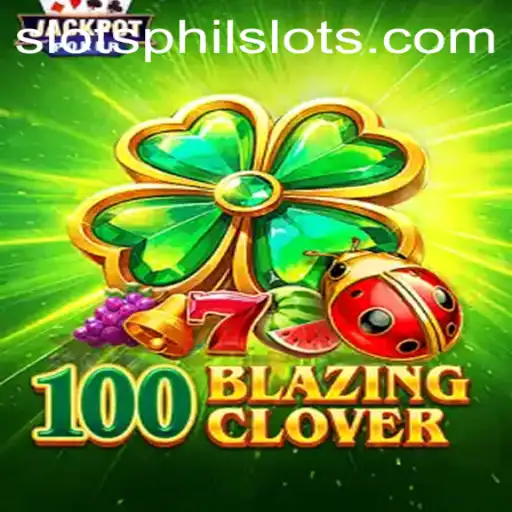 Unveiling 100BlazingClover: A PhilSlots Original